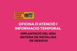 L’Ajuntament de Moià habilita una oficina d’atenció temporal per al nou sistema de recollida de residus